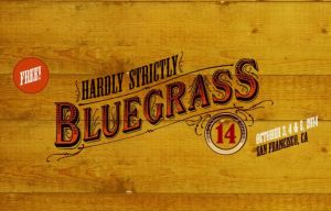 Hardly Strictly Bluegrass 2014: Our Picks for Your Free Weekend of Music